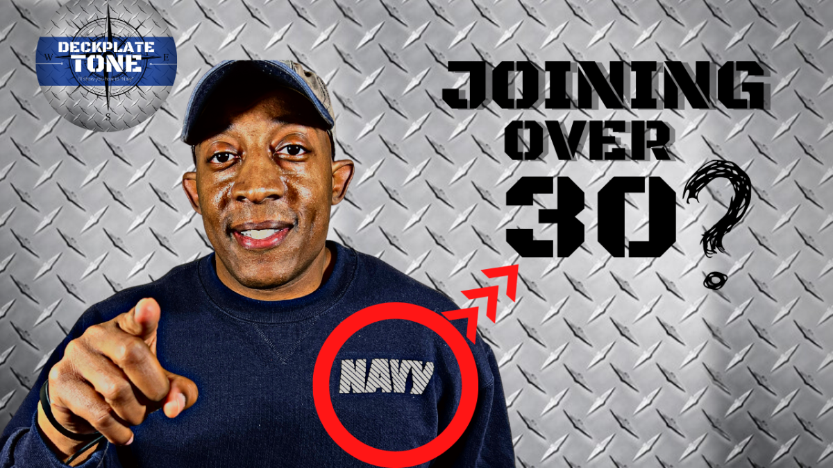 Joining the navy over 30?  Watch this before it’s too late!